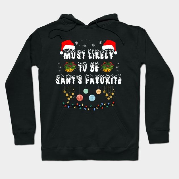 Most Likely To Christmas Be Santa's Favorite Matching Family Hoodie by JD_Apparel